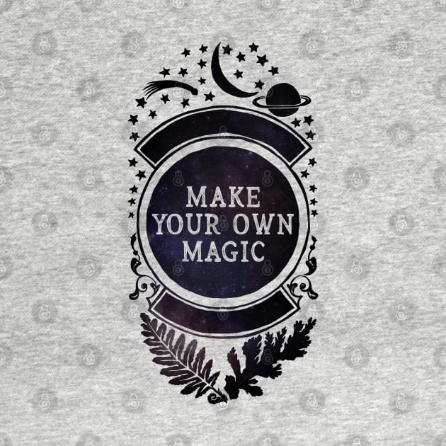 Make Your Own Magic by FabulouslyFeminist